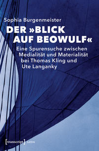 Der »Blick auf Beowulf«