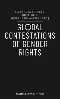 Global Contestations of Gender Rights