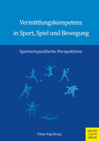 Vermittlungskompetenz in Sport, Spiel und Bewegung