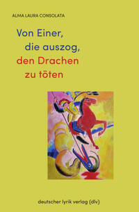 Von Einer, die auszog, den Drachen zu töten