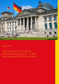  Die Polizeilichen Online-Informationssysteme in der Bundesrepublik Deutschland