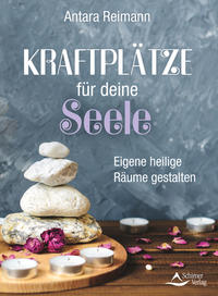 Kraftplätze für deine Seele