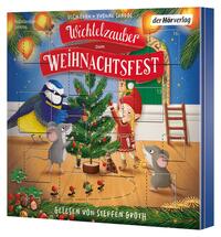 Wichtelzauber zum Weihnachtsfest - 24 Adventskalender-Geschichten