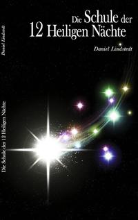 Die Schule der 12 Heiligen Nächte