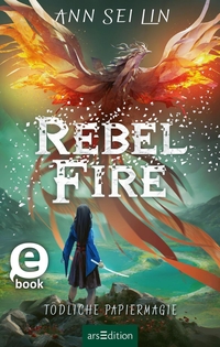 Rebel Fire – Tödliche Papiermagie (Rebel Skies 2)