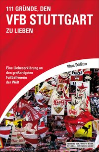 111 Gründe, den VfB Stuttgart zu lieben