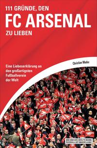 111 Gründe, den FC Arsenal zu lieben