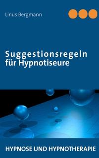 Suggestionsregeln für Hypnotiseure