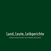 Land, Leute, Leibgerichte
