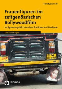 Frauenfiguren im zeitgenössischen Bollywoodfilm