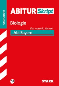 STARK AbiturSkript - Biologie - Bayern