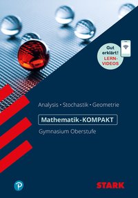 STARK Mathematik Oberstufe - KOMPAKT - Analysis/Stochastik/Analytische Geometrie