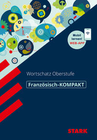 STARK Französisch - KOMPAKT - Abitur-Wortschatz