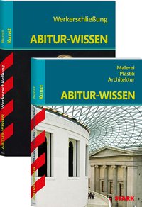 STARK Kunst Vorteilspaket - Abitur-Wissen - Malerei, Plastik und Architektur/ Werkerschließung