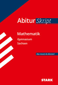 STARK Mathematik - AbiturSkript Sachsen