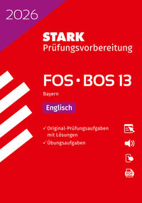 STARK Englisch 13. Klasse - Abitur FOS/BOS 2026 Bayern - Prüfungsvorbereitung