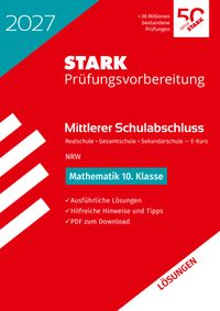 STARK Lösungen zu Mathematik - Mittlerer Schulabschluss (MSA) 2027 NRW Realschule /Gesamtschule EK/Sekundarschule - Prüfungsvorbereitung