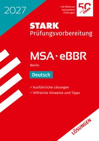 STARK Lösungen zu Deutsch - MSA/eBBR 2027 Berlin - Prüfungsvorbereitung