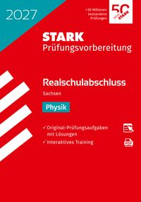 STARK Physik - Realschulabschluss 2027 Sachsen - Prüfungsvorbereitung