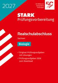 STARK Biologie - Realschulabschluss 2027 Sachsen - Prüfungsvorbereitung
