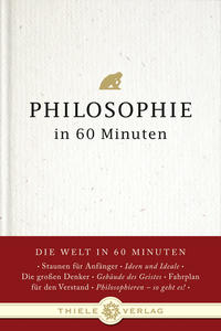 Philosophie in 60 Minuten