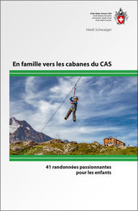 En famille vers les cabanes du CAS