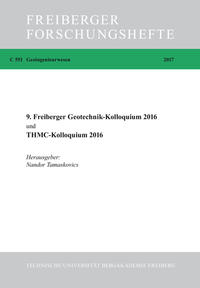 9. Freiberger Geotechnikkolloquium 2016 und THMC-Kolloquium 2016
