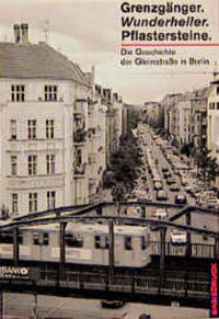 Grenzgänger. Wunderheiler. Pflastersteine