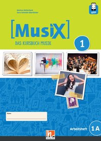MusiX 1 (Ausgabe ab 2019) Arbeitsheft 1A inkl. Helbling Media App