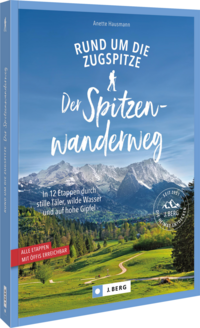 Der Spitzenwanderweg rund um die Zugspitze