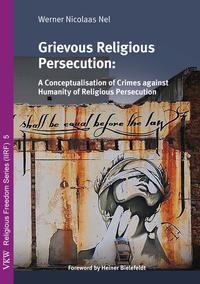 Grievous religious persecution