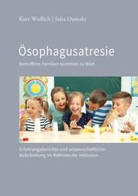 Ösophagusatresie - Betroffene Familien kommen zu Wort