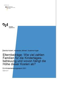 Elternbeiträge: Wie viel zahlen Familien für die Kindertagesbetreuung und wovon hängt die Höhe dieser Kosten ab?