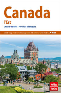 Guide Nelles Canada : l'Est