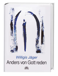 Anders von Gott reden