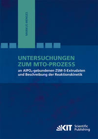 Untersuchungen zum MTO-Prozess an AlPO4-gebundenen ZSM-5-Extrudaten und Beschreibung der Reaktionskinetik