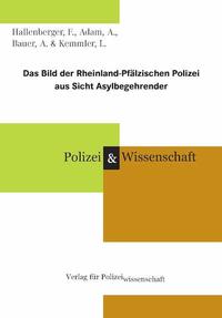 Das Bild der Rheinland-Pfälzischen Polizei aus Sicht Asylbegehrender