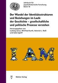 Der Wandel der Identitätsstrukturen und Beziehungen im Laufe der Geschichte – gesellschaftliche und politische Prozesse verstehen