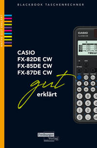 CASIO fx-82 / fx-85 / fx-87DE CW gut erklärt