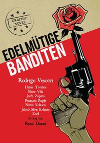 Edelmütige Banditen