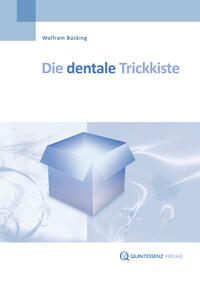 Die dentale Trickkiste