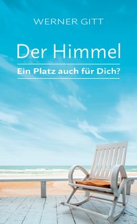 Der Himmel – Ein Platz auch für Dich?