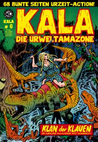 KALA Die Urweltamazone 6