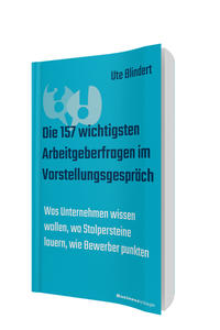 Die 157 wichtigsten Arbeitgeberfragen im Vorstellungsgespräch