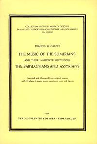 The Music of the Sumerians and their immediate successors, the Babylonians and Assyrians.