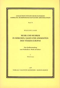 Musik und Musiker in Märchen, Sagen und Anekdoten der Völker Europas.