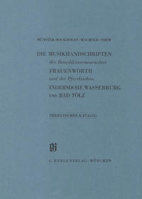 KBM 2 Die Musikhandschriften der Benediktinerinnenabtei Frauenwörth und der Pfarrkirchen Indersdorf, Wasserburg am Inn und Bad Tölz