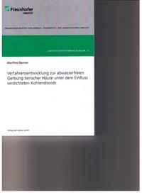 Verfahrensentwicklung zur abwasserfreien Gerbung tierischer Häute unter dem Einfluss verdichteten Kohlendioxids