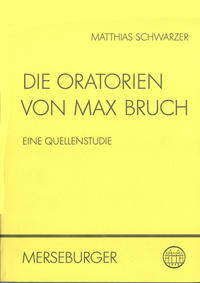 Die Oratorien von Max Bruch