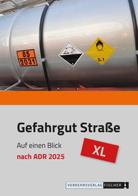 Gefahrgut Straße auf einen Blick nach ADR 2025 - XL